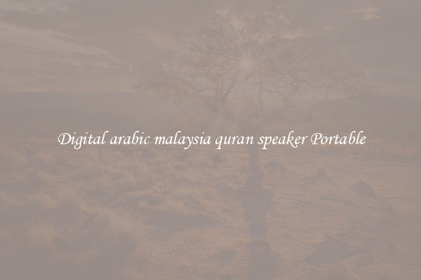 Digital arabic malaysia quran speaker Portable