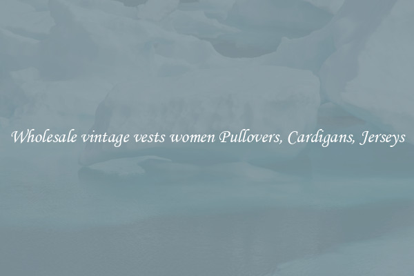 Wholesale vintage vests women Pullovers, Cardigans, Jerseys