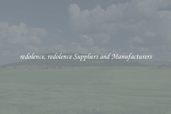 redolence, redolence Suppliers and Manufacturers